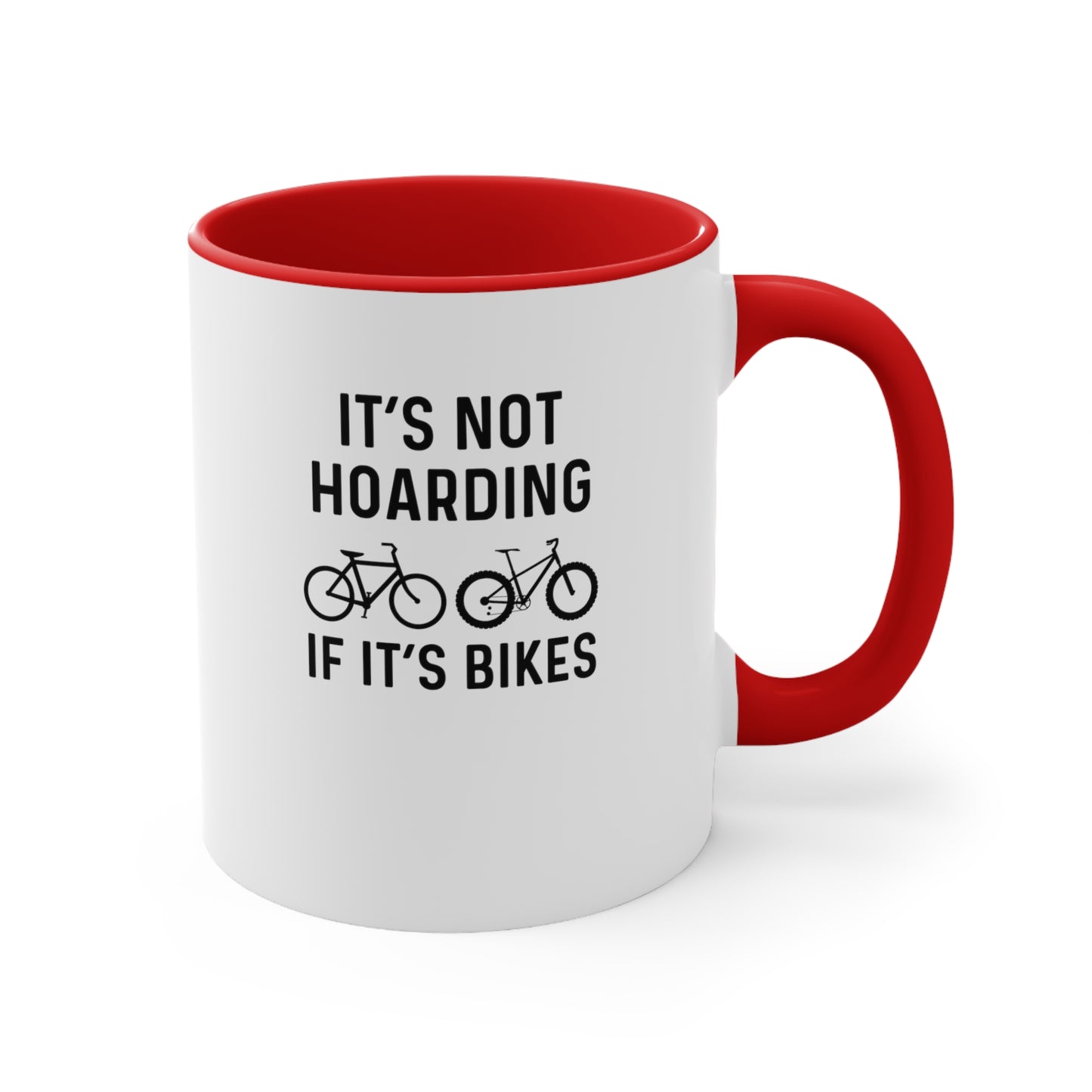It's not hoarding if it's bikes mug