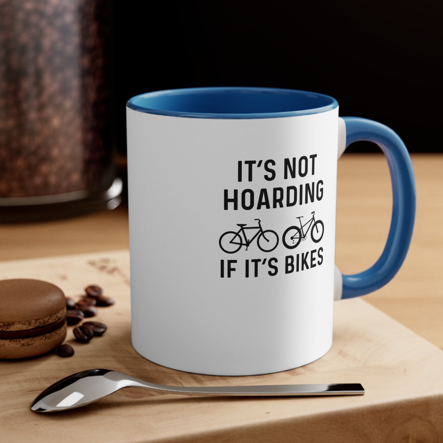 It's not hoarding if it's bikes mug
