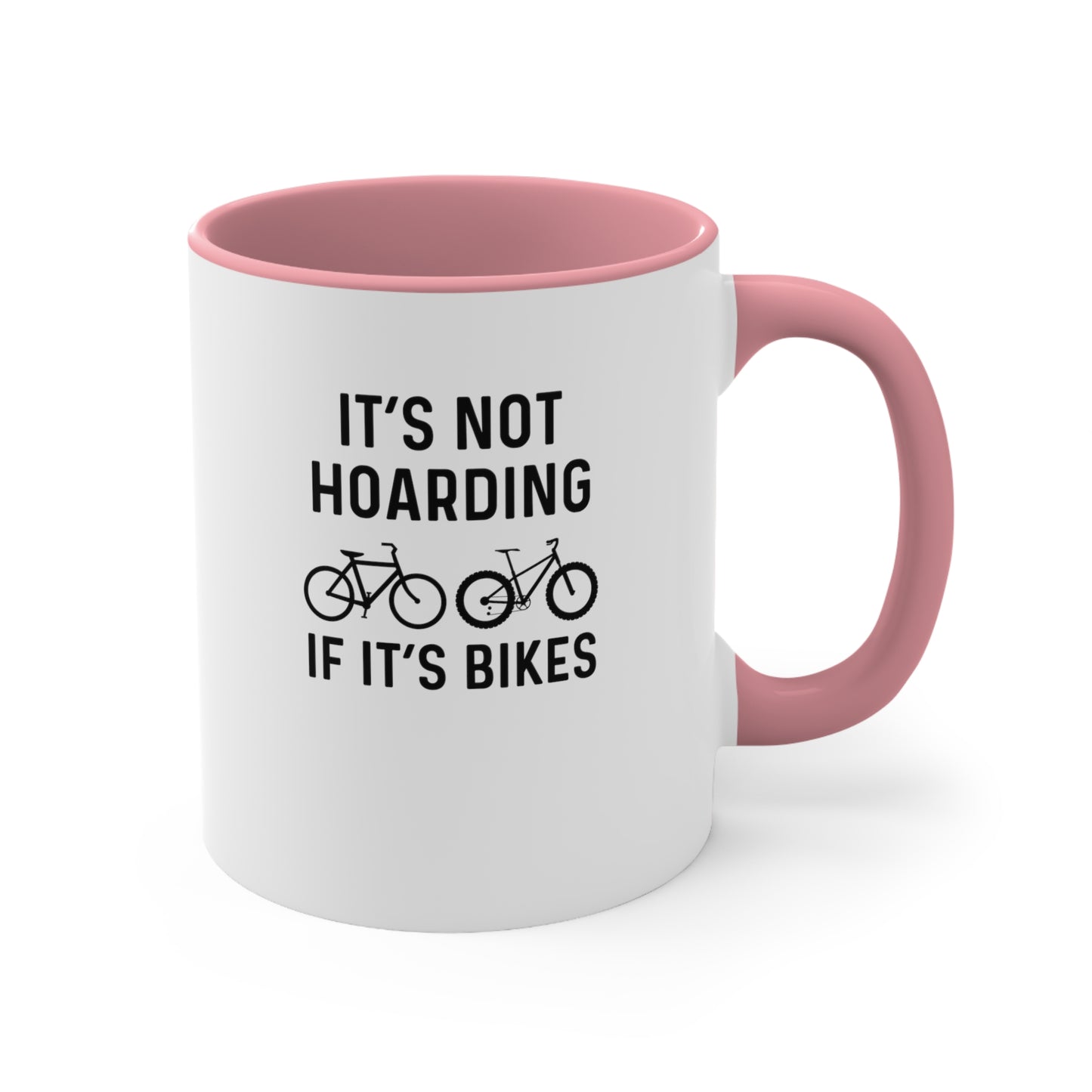 It's not hoarding if it's bikes mug