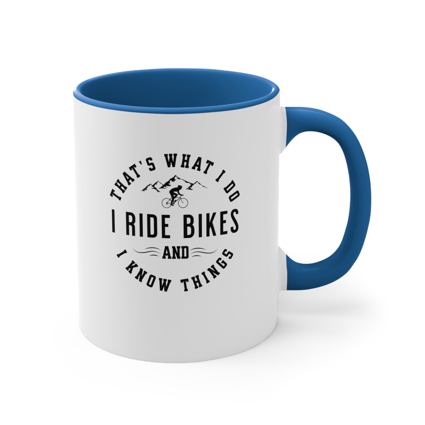 Taza Eso es lo que hago, ando en bicicleta y sé cosas.