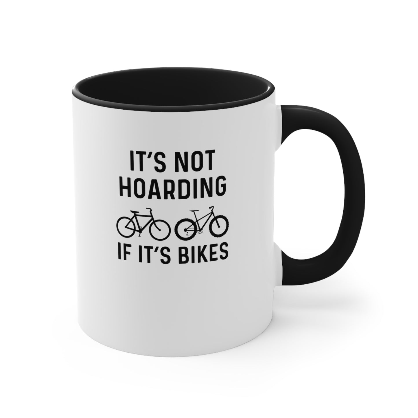 It's not hoarding if it's bikes mug
