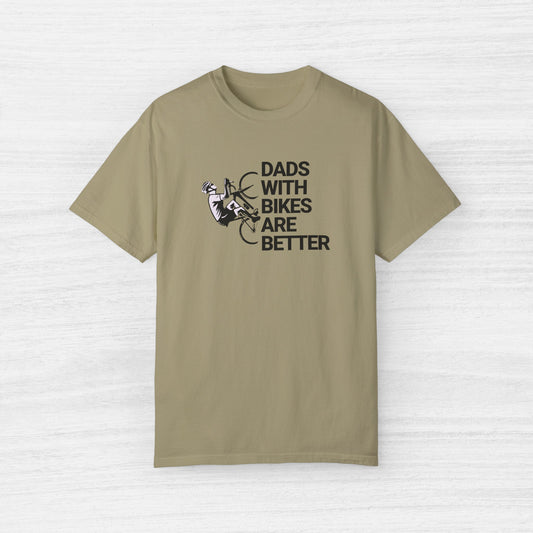Dads With Bikes Are Better T-Shirt for Men