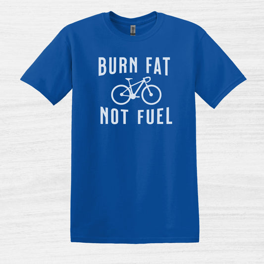 Burn Fat Not Fuel Bicycle T-shirt