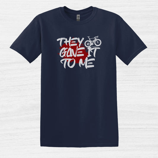 Bike Bliss Navy Funny Bicycle T-Shirt They Gave it to me 2