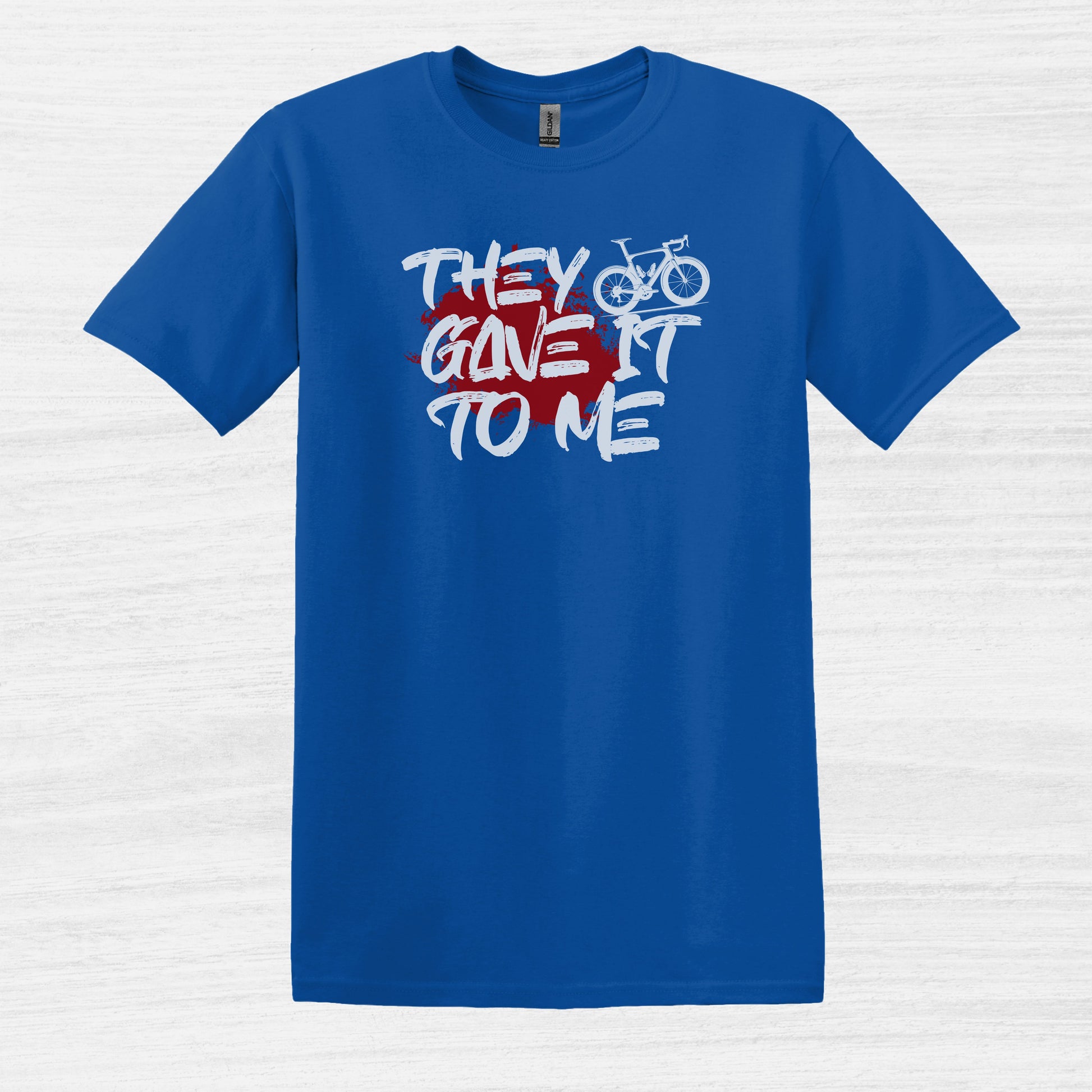 Bike Bliss Royal Blue Funny Bicycle T-Shirt They Gave it to me 2