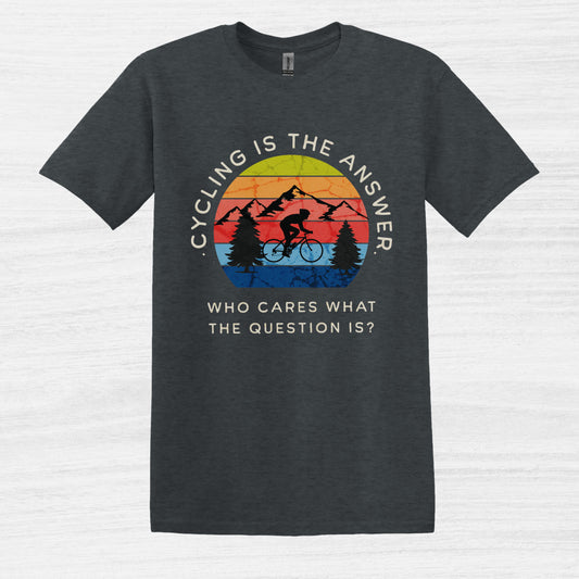 Cycling is the Answer T-Shirt