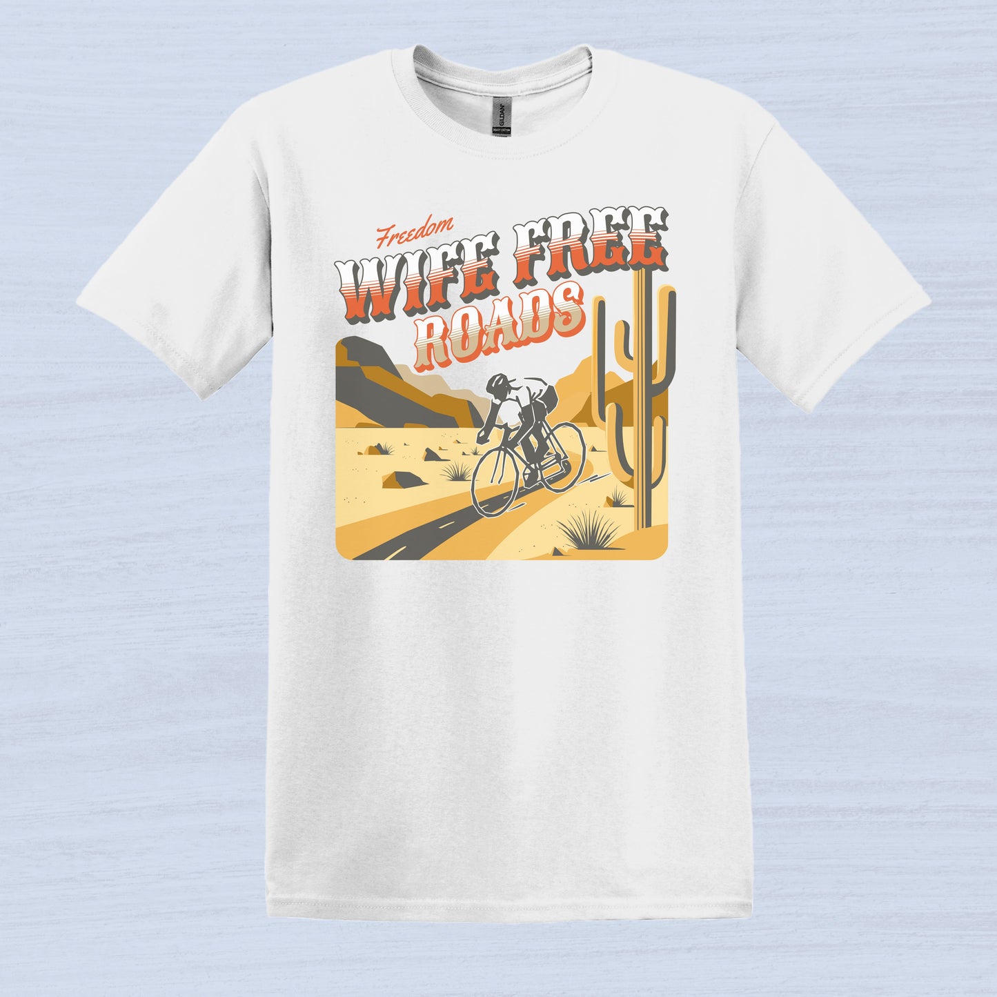 Freedom Wife free Roads T-Shirt