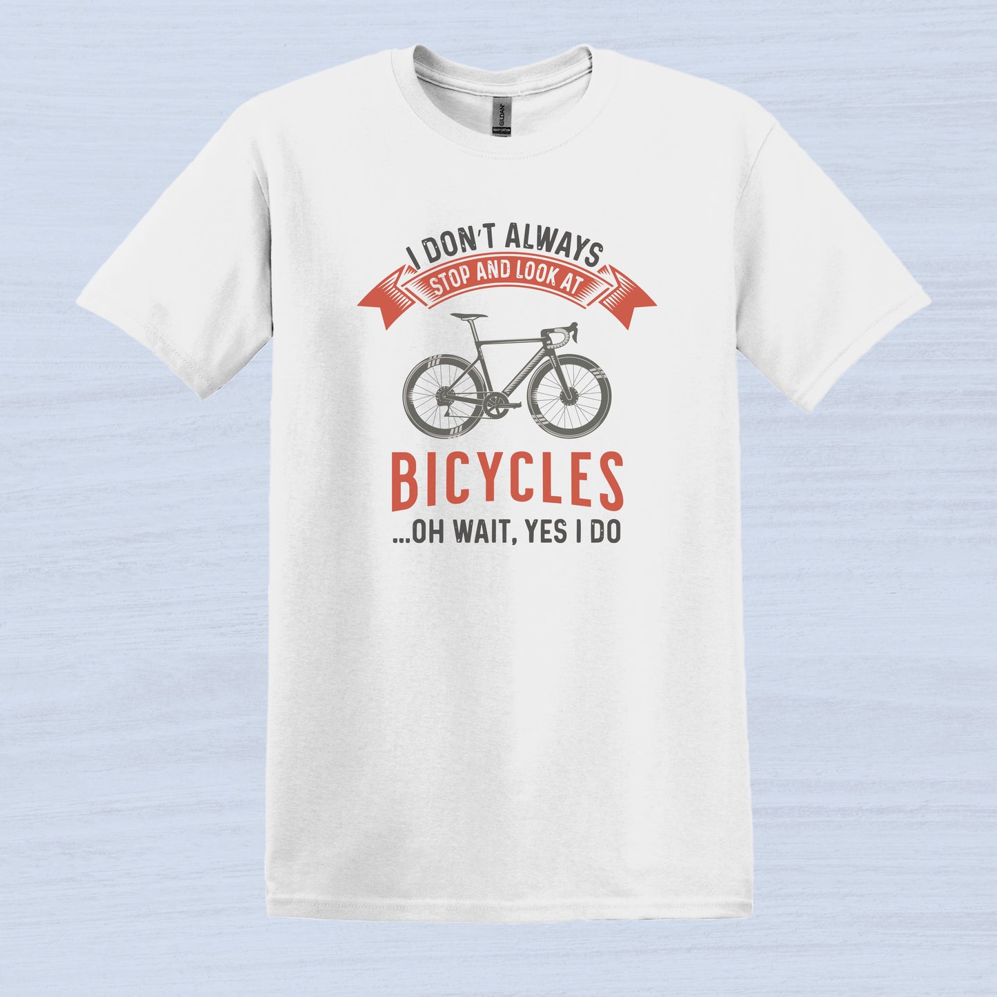 Camiseta No siempre me detengo y miro bicicletas