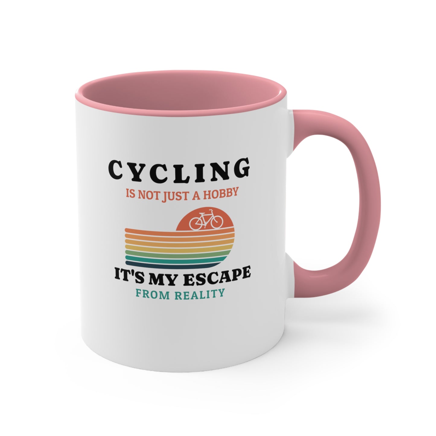 Cycling is not just a Hobby, it's my escape from reality Mug