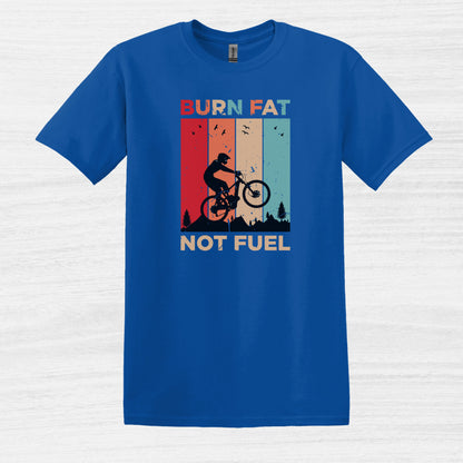 Burn Fat Not Fuel - Camiseta para bicicleta de montaña