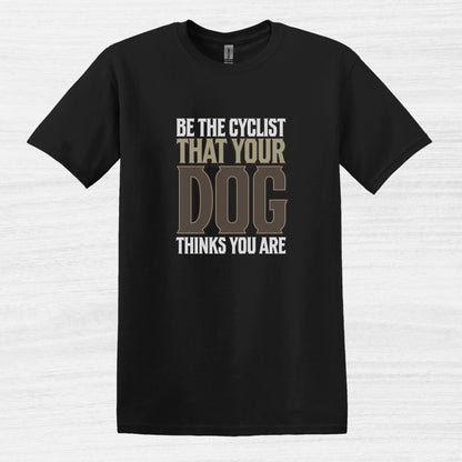 Bike Bliss Be the cyclist that your dog thinks you are T-Shirt for Men Size Black 2