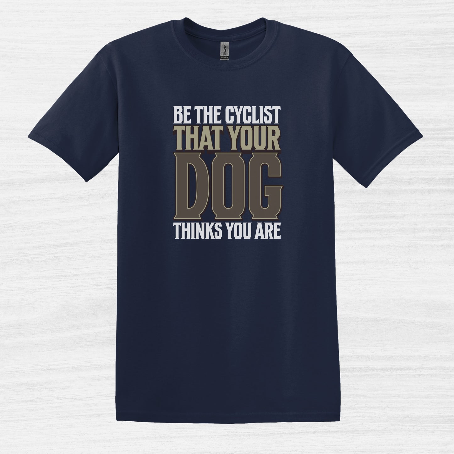 Bike Bliss Be the cyclist that your dog thinks you are T-Shirt for Men Size Navy 2