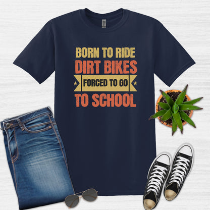Bike Bliss Born to Ride Dirt Bikes Forced to go to School T-shirt for Men Navy