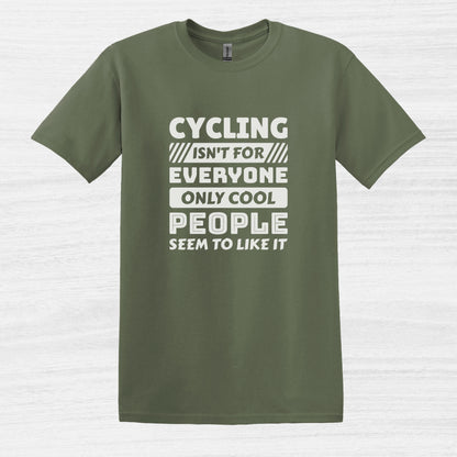 Bike Bliss Cycling isn't for everyone only Cool People seem to like it T-Shirt for Men Military Green 2