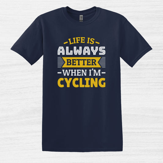 La vida siempre es mejor cuando voy en bicicleta Camiseta